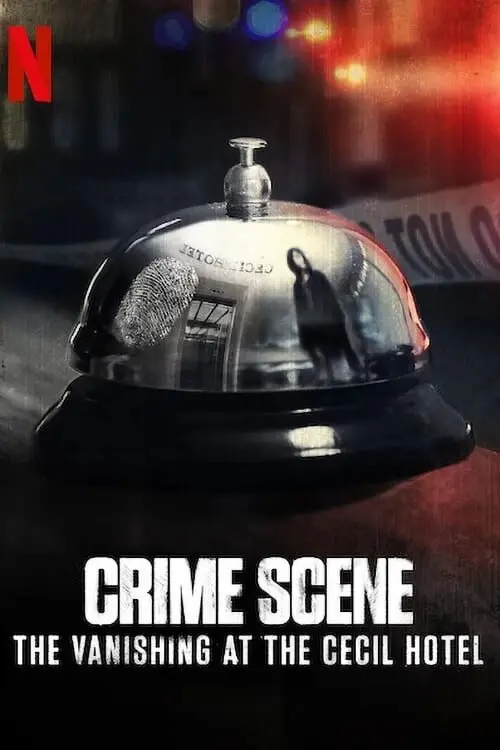 Место преступления: Исчезновение в отеле «Сесил» (мини–сериал 2021)