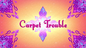 Carpet Troubles/Dragon Tales