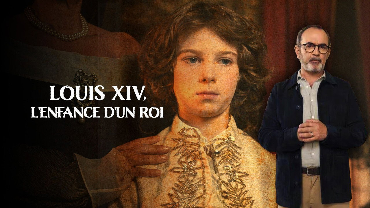 Louis XIV, l\'enfance d\'un roi
