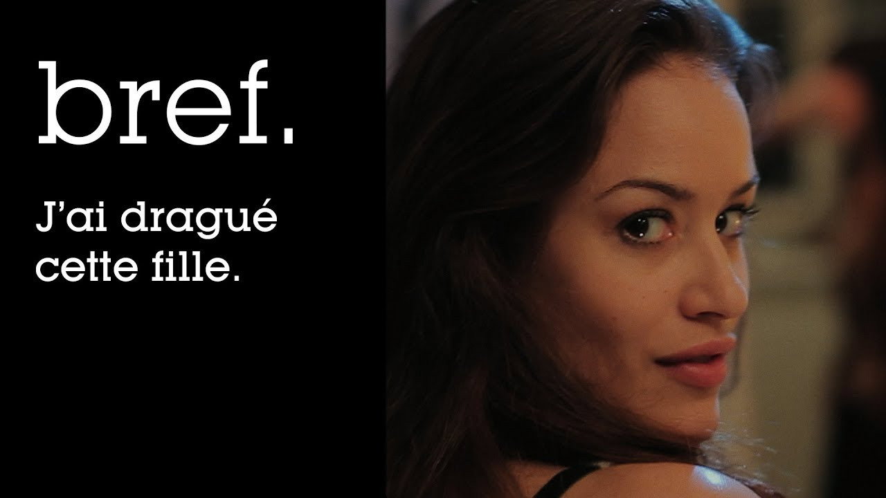 J\'ai dragué cette fille