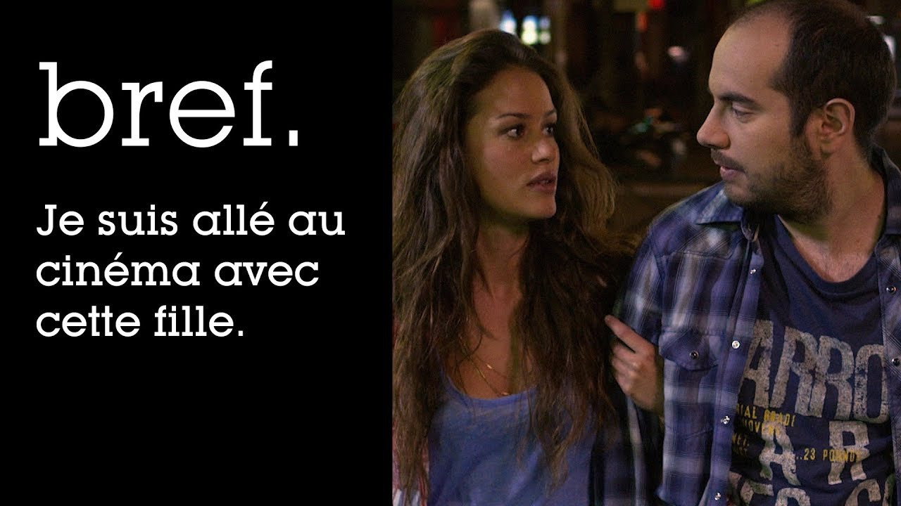 Je suis allé au cinéma avec cette fille