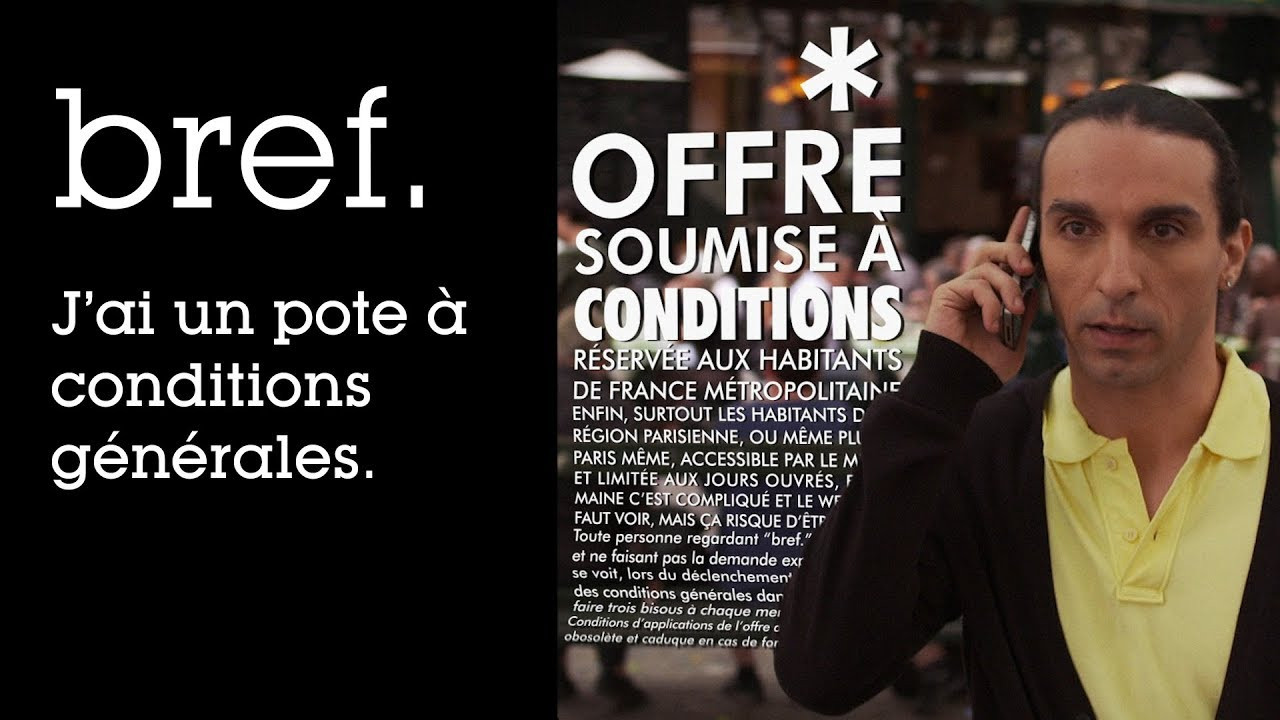 J\'ai un pote à conditions générales