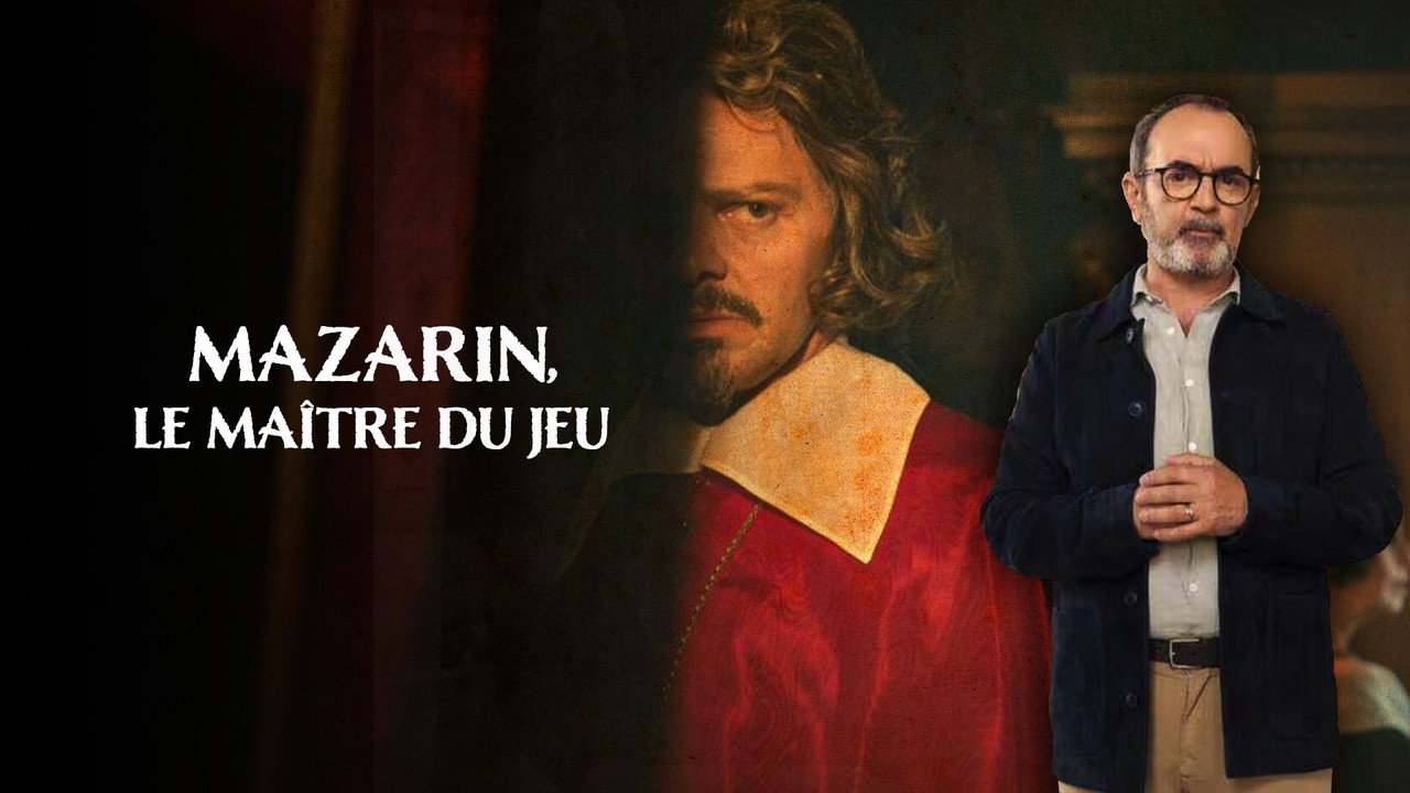 Mazarin, le maître du jeu