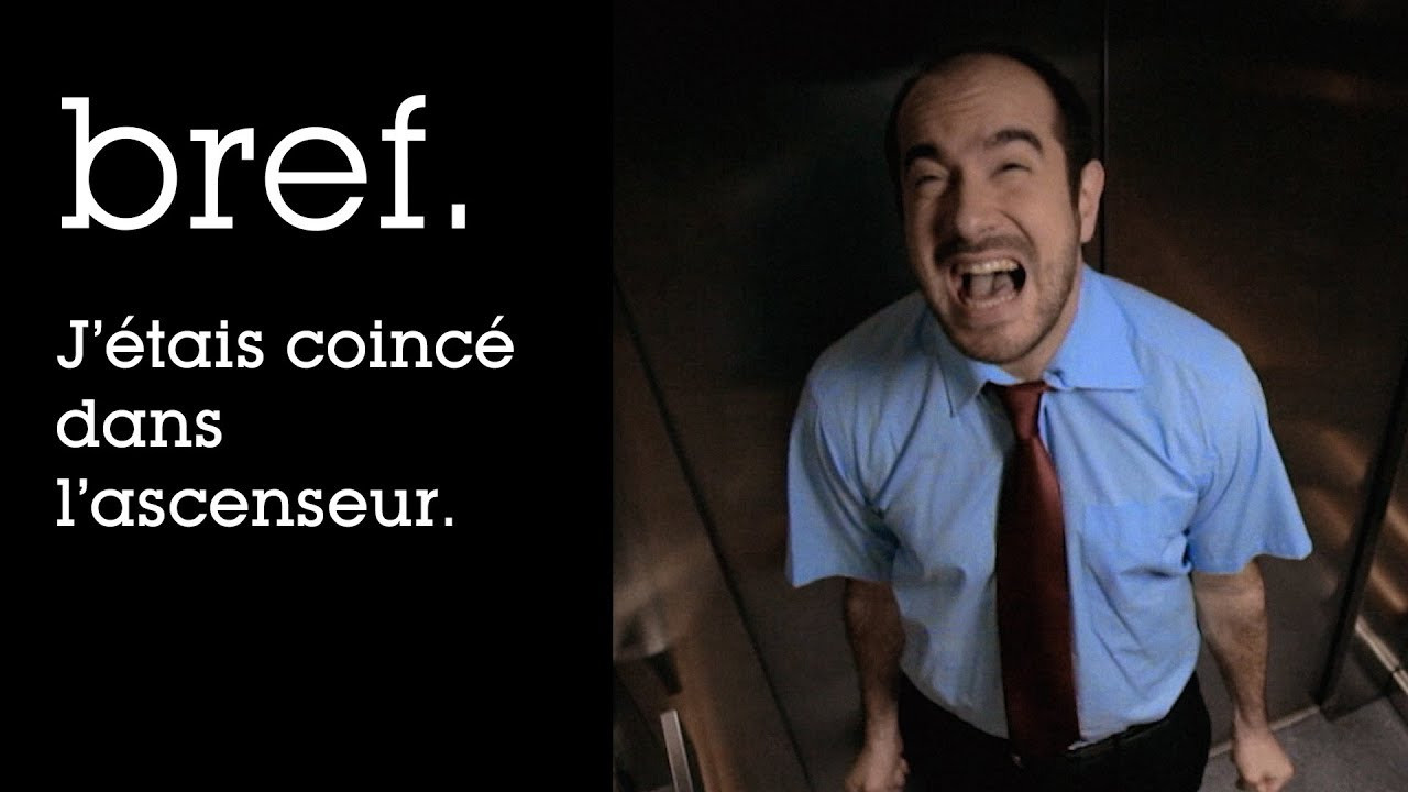 J\'étais coincé dans l\'ascenceur